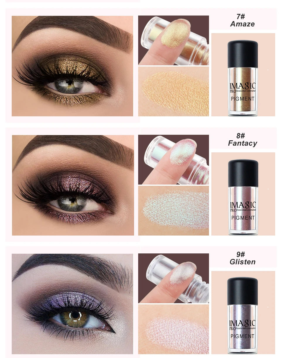 IMAGIC New Arrival Glitter Eyeshadow Metallic Loose Powder Waterproof Shimmer Pigments Colors Eye Shadow Makeup Cosmetics