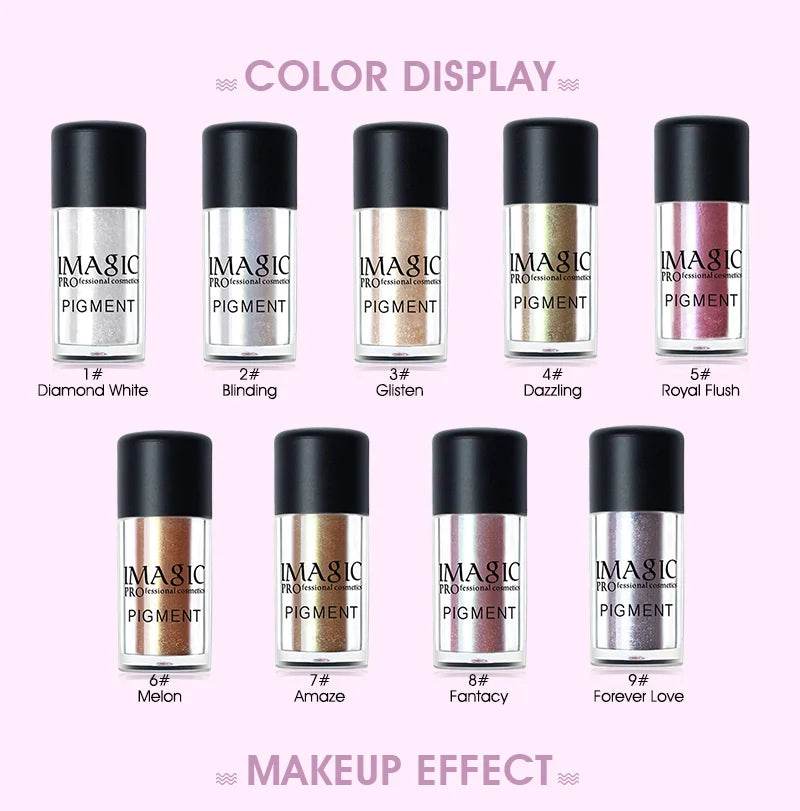 IMAGIC New Arrival Glitter Eyeshadow Metallic Loose Powder Waterproof Shimmer Pigments Colors Eye Shadow Makeup Cosmetics